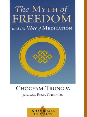cover image of The Myth of Freedom and the Way of Meditation